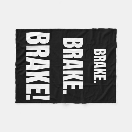 Brake! Funny Driving Instructor Ever  Fleece Deken (Voorkant (Horizontaal))