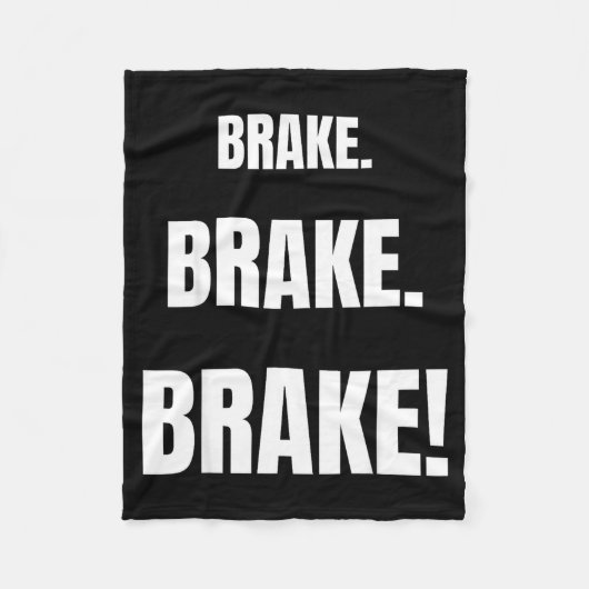 Brake! Funny Driving Instructor Ever  Fleece Deken (Voorkant)