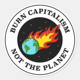 Brand het kapitalisme niet op de planeet - klimaat ronde sticker