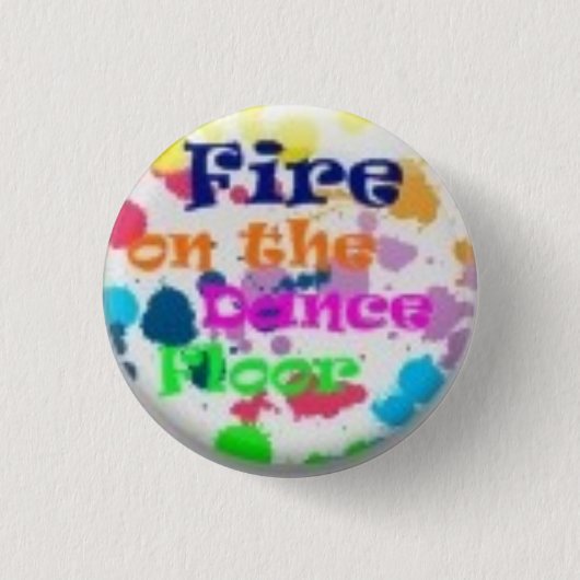 brand op de dansvloer ronde button 3,2 cm (Voorkant)