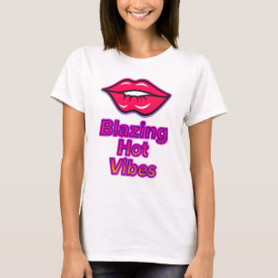 Brandend hete trillingen Dames Grafisch T-shirt do