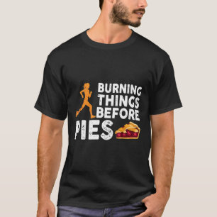 Brandende dijen voordat taarten grappige loper lop t-shirt