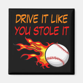 Brandende honkbal in vlammen met grappige quote, Z Magneet