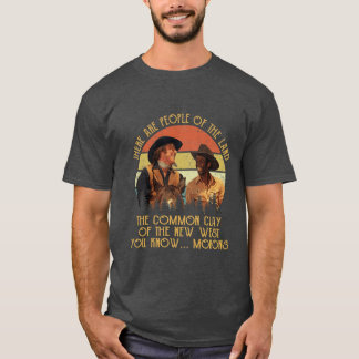 Brandende zadelsDit zijn mensen vanhet landhet gew T-shirt