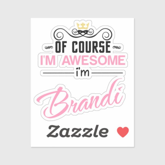 Brandi natuurlijk ben ik geweldige Naam Sticker (Vel)