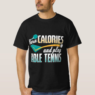 brandkalorieën en afspeeltafellentennis pingp P T-shirt
