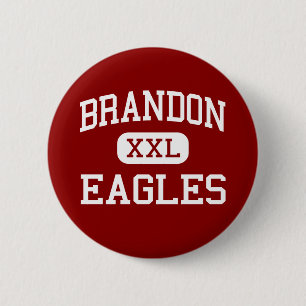 Brandon - Eagles - High School - Brandon Florida Ronde Button 5,7 Cm