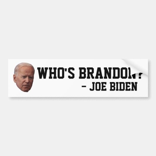 BRANDON? JOE BIDEN BUMPERSTICKERS (Voorkant)