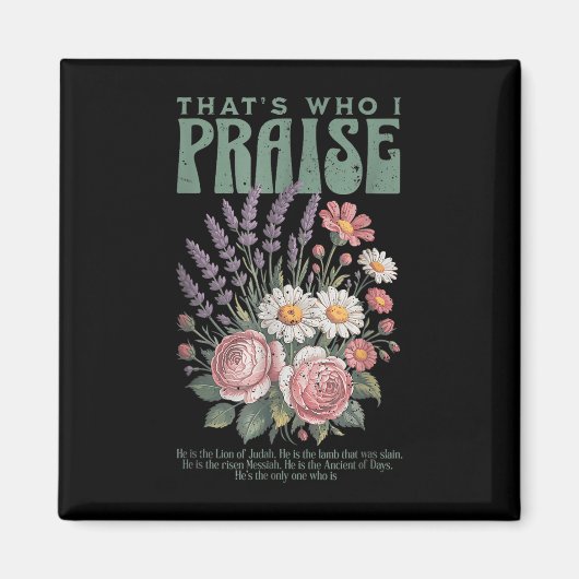 Brandon That's Who I Praise Jesus Christelijke Magneet (Voorkant)