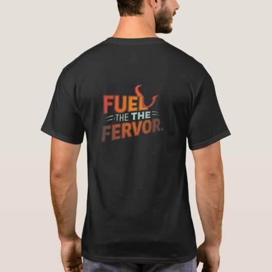 Brandstof de Fervor T-shirt (Achterkant)