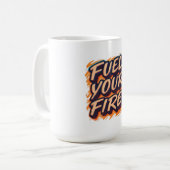 Brandstof je vuur koffiemok (Voorkant links)