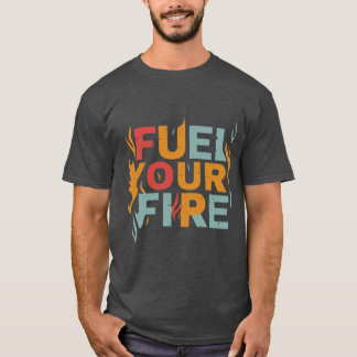 "Brandstof uw brand T-shirt ontwerp