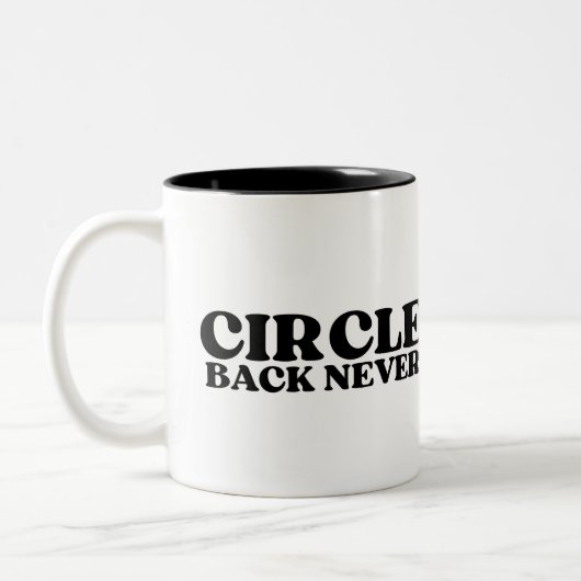 Brandstof voor Finality | Circle Back Never Tweekleurige Koffiemok (Links)
