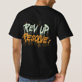 Brandstof voor uw station: Rev Up Resolve T-shirt (Achterkant)
