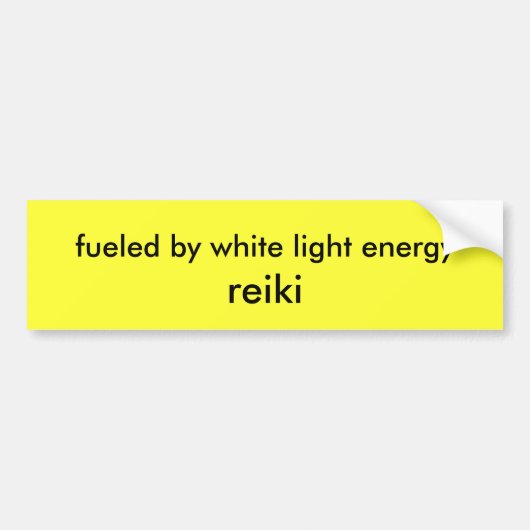 brandstof voor witte lichte energie , reiki bumpersticker (Voorkant)