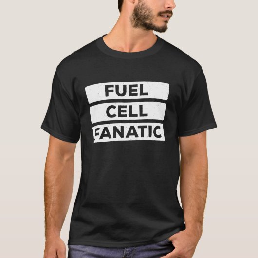 Brandstofcel Fanatische schone brandstofcel T-shirt (Voorkant)