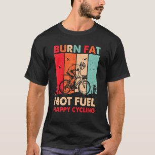 Brandvet niet Brandstof Happy Cycling Retro  T-shirt
