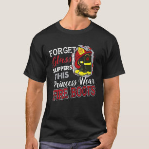 Brandvrouwen Deze prinses draagt vuurlaarzen vuurg T-shirt