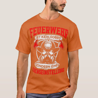 Brandweer als manier van leven t-shirt