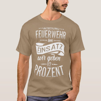 Brandweer mannen brandweerman gezegde vrouwen bran t-shirt