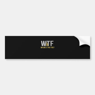 Brandweergeschenk WTF Waar is Brandweerman Bumpersticker