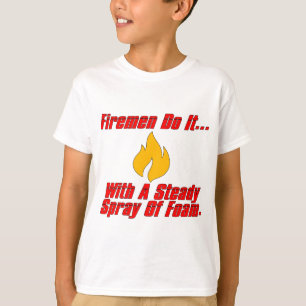 Brandweerlieden doen het... Met een gestage stroom T-shirt