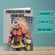 Brandweerlieden Vind ze Hot Funny Fireman Verjaard