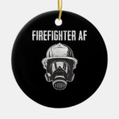 brandweerman AF | Gasmasker | Funny Firefighter Keramisch Ornament (Voorkant)