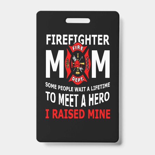 Brandweerman | Brandweerman Moeder Sommige Mensen Badge (Voorzijde)