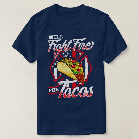 Brandweerman en Tacos Fireman Funny Gift T-shirt (Design voorkant)