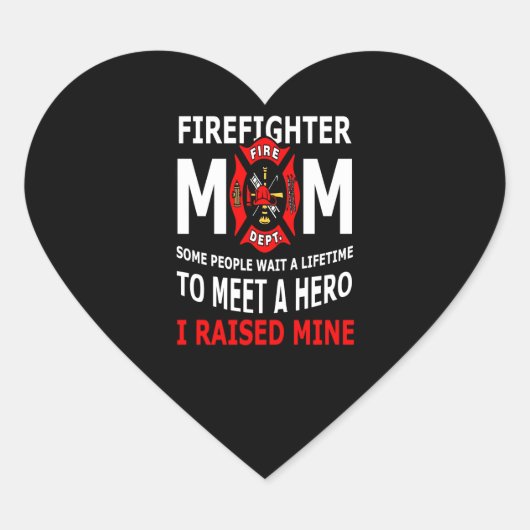 brandweerman | Firefighter Mam Sommige mensen Hart Sticker (Voorkant)