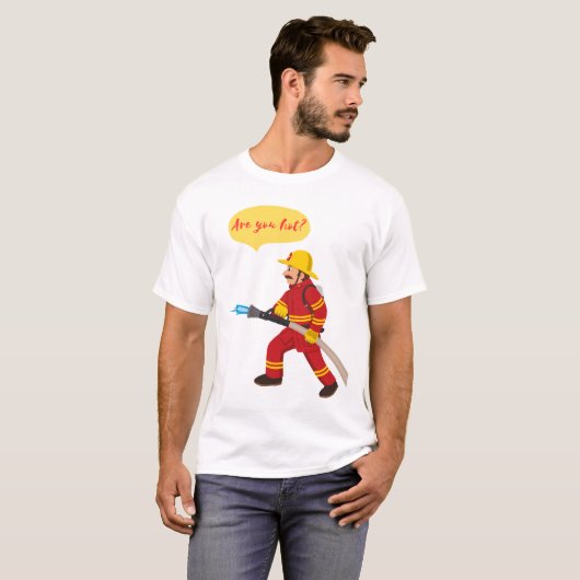 Brandweerman, heb je het warm? t-shirt (Voorkant volledig)