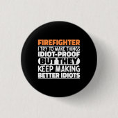 Brandweerman Ik probeer dingen grappig te zeggen Ronde Button 3,2 Cm (Voorkant)