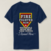 Brandweerman Mam Gift Fire Firefighter Gift T-shirt (Design voorkant)