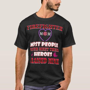Brandweerman Moeder Helden T-shirt Trotse Moeder v