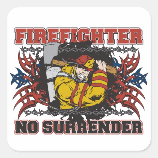 Brandweerman No Surrender Vierkante Sticker (Voorkant)