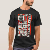 brandweerman omdat Badass geen officiële laatste i T-shirt (Voorkant)