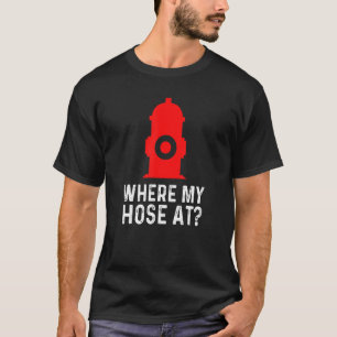 Brandweerman Pun Fire Hydrant waar mijn huis op T-shirt