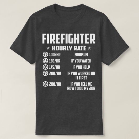 Brandweerman Uurtarief Brandweerman T Shirt (Design voorkant)
