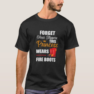 Brandweervrouwen Deze prinses draagt brandlaarzen T-shirt