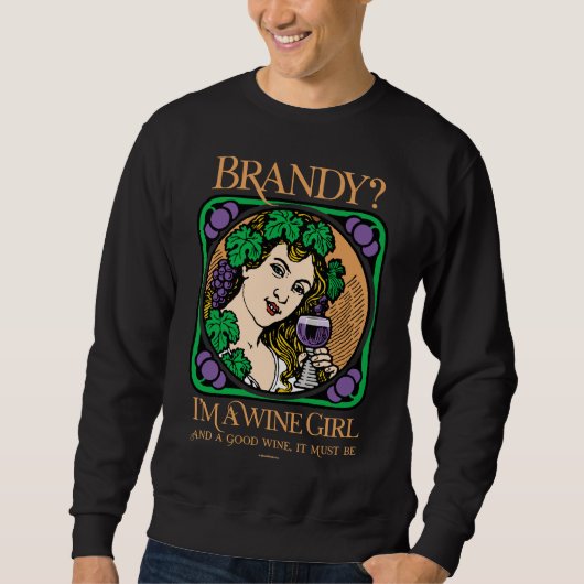 Brandy Ik ben een wijnmeisje Trui (Voorkant)