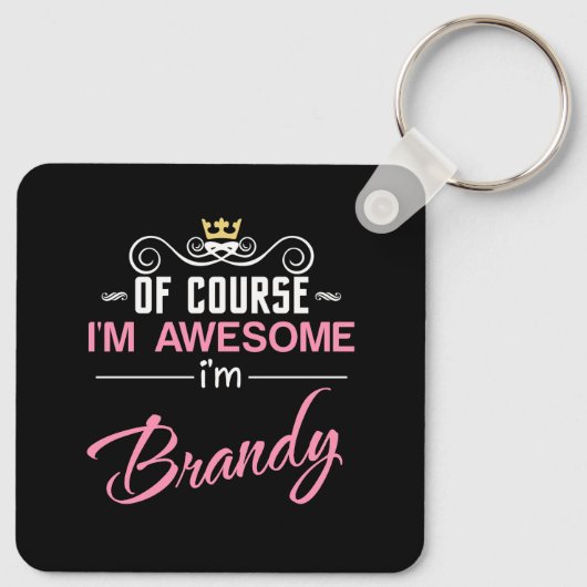 Brandy Natuurlijk ben ik een Geweldige naam Sleutelhanger (Achterkant)