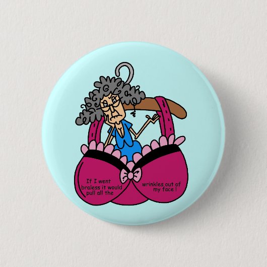 Bras en rimpels Humor Ronde Button 5,7 Cm (Voorkant)