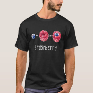 Braspberry - Funny How to Make Blueberry Raspberry T-shirt