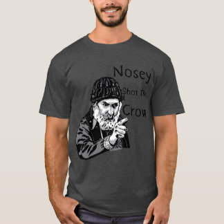 Brassic Farmer Jim Rant NOSEY SHOTHE CROW Comedy S T-shirt