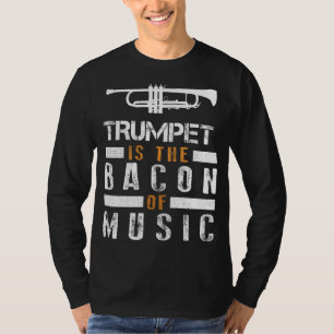 Brassy Delight: Trompet is het spek van muziek T-s T-shirt