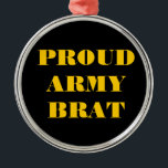 Brat bij het ornament Proud Army<br><div class="desc">Brat bij het ornament Proud Army</div>
