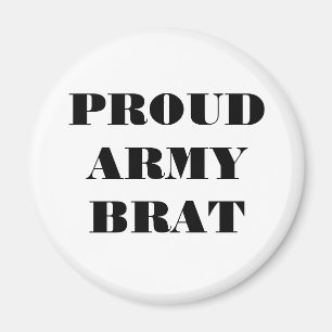 Brat Magnet Proud Army