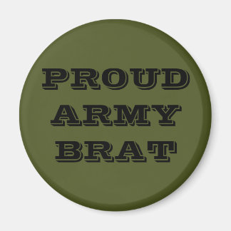 Brat Magnet Proud Army