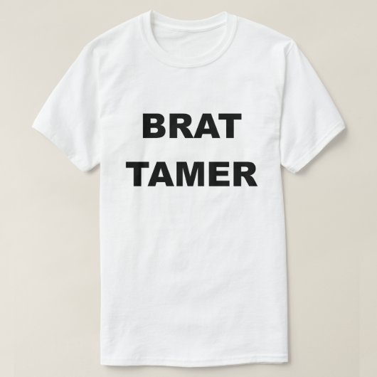 Brat Tamer T-shirt White (Design voorkant)